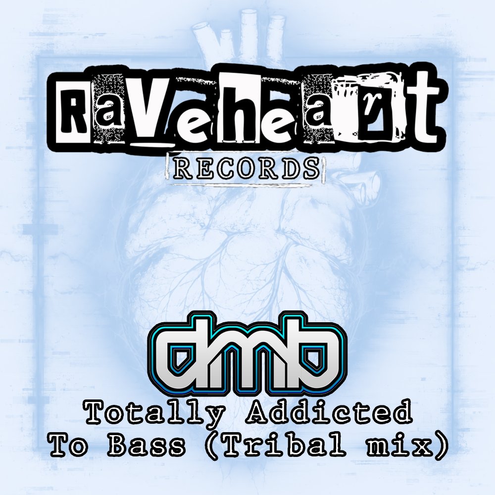 Totally Addicted To Bass (Tribal)